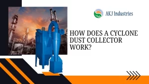 Read more about the article How Does a Cyclone Dust Collector Work?